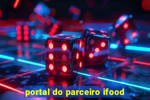 portal do parceiro ifood